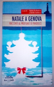 natale a genova. racconti al profumo di pandolce